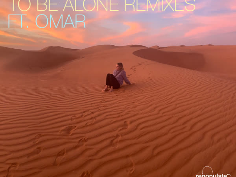 To Be Alone (Remixes) (EP)