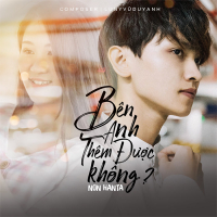 Bên Anh Thêm Được Không (Single)