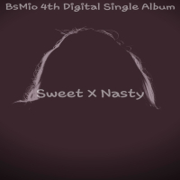 Sweet X Nasty (Feat. Eunto) (Single)