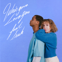 Who's Gonna Love You (Single)