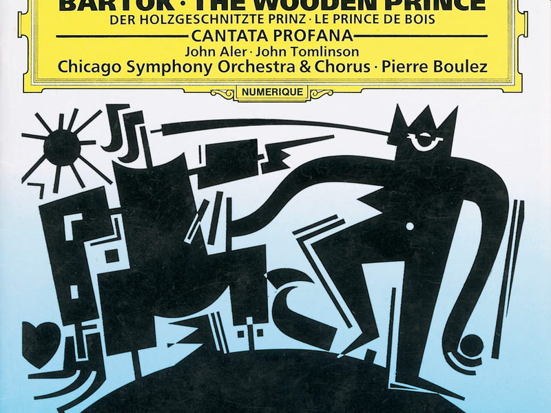 Bartók: The Wooden Prince; Cantata Profana