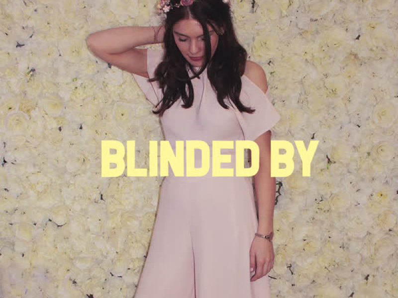 Blinded By (Single)