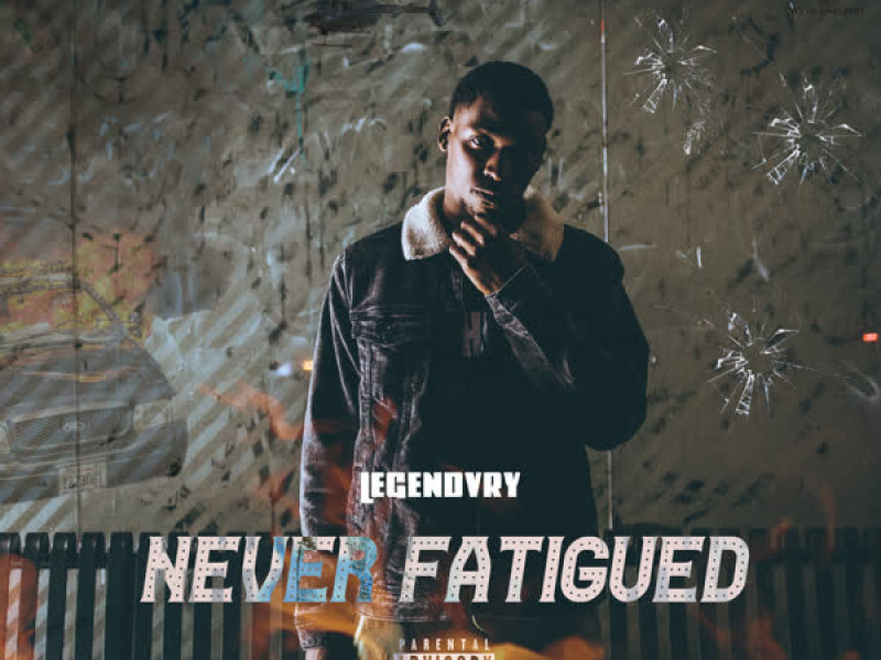 Never Fatigued