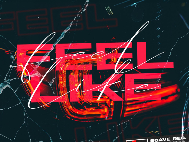 Feel Like (Single)