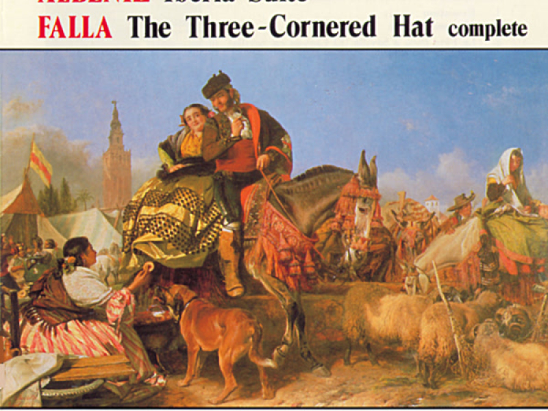 De Falla: El Sombrero de tres picos - Albeniz: Iberia Suite