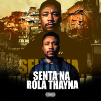 SENTA NA ROLA THAYNA (Single)