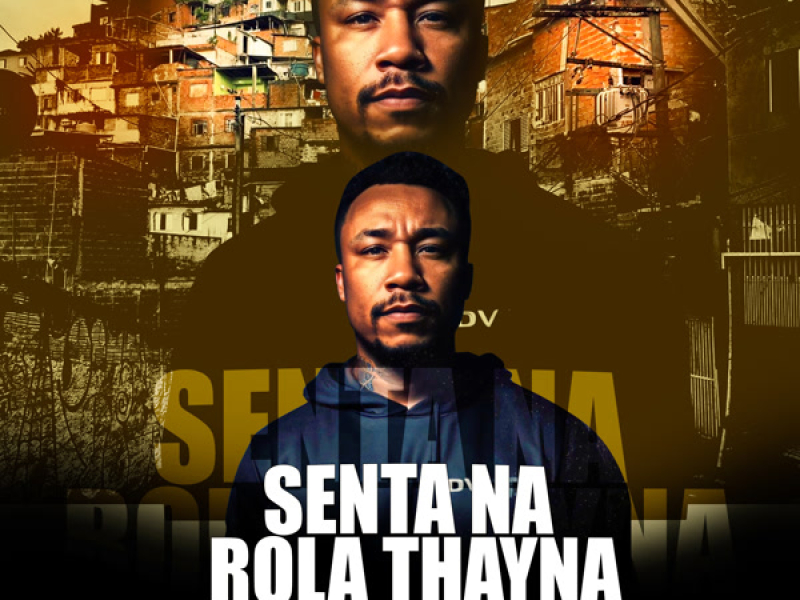 SENTA NA ROLA THAYNA (Single)