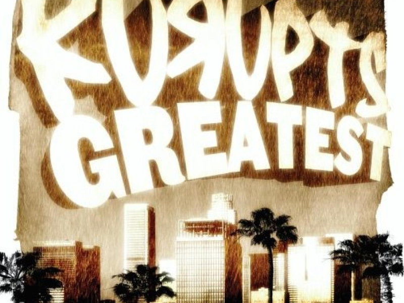 Kurupts Greatest: Greatest Hits Vol. 1