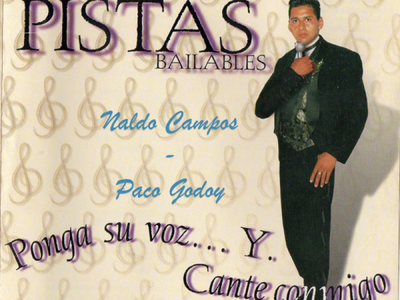 Pistas Bailables / Ponga su Voz... Y Cante Conmigo