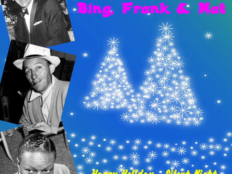 Christmas Greats: Bing, Frank & Nat