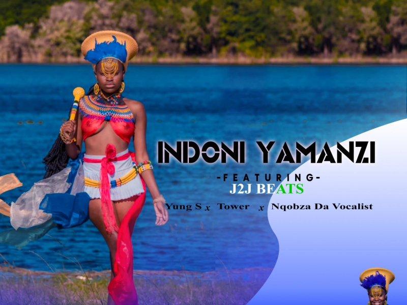 Indoni Yamanzi (feat. Tower, Yung S & Nqobza Da Voc) (Single)