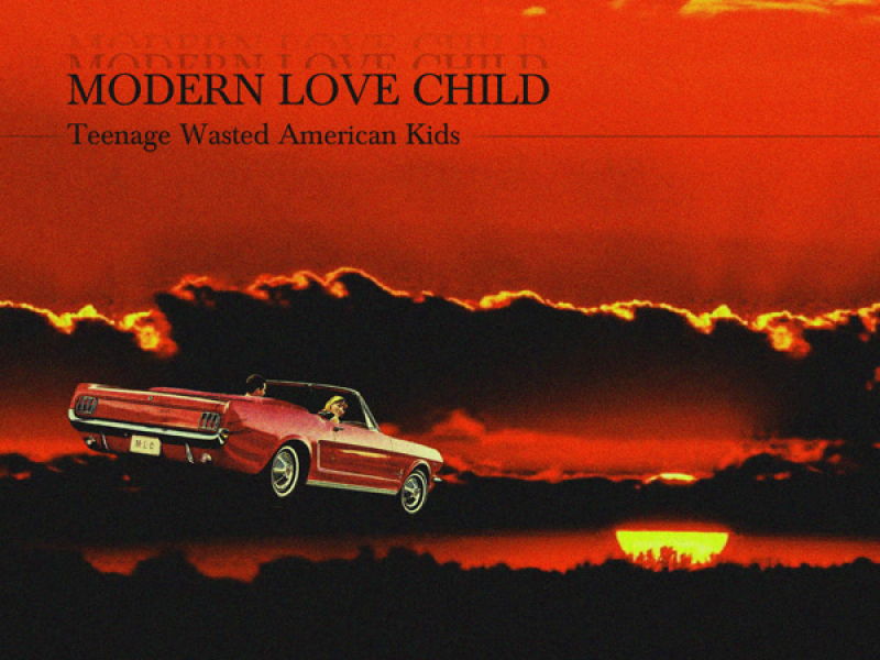 Teenage Wasted American Kids (Single)