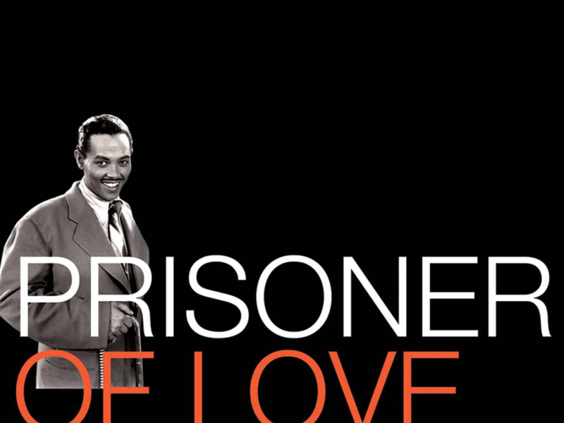Prisoner of Love - The Romantic Billy Eckstine