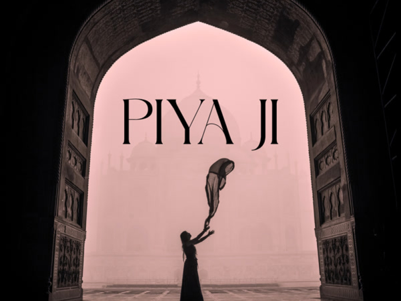 Piya Ji (Single)