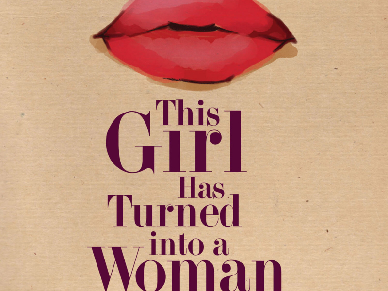 This Girl Has Turned Into a Woman, Vol. 1