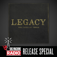 Legacy (Big Machine Radio Release Special)