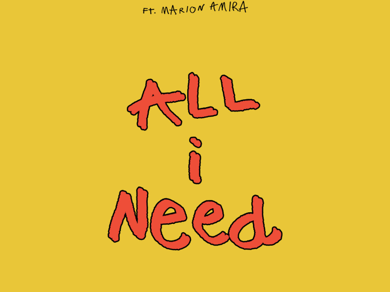 All I Need (Single)