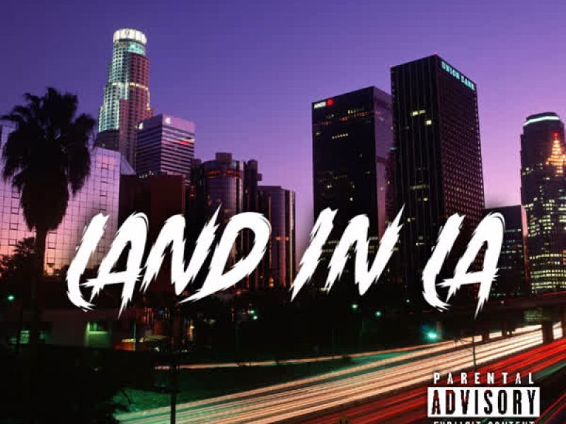 Land In LA (Single)