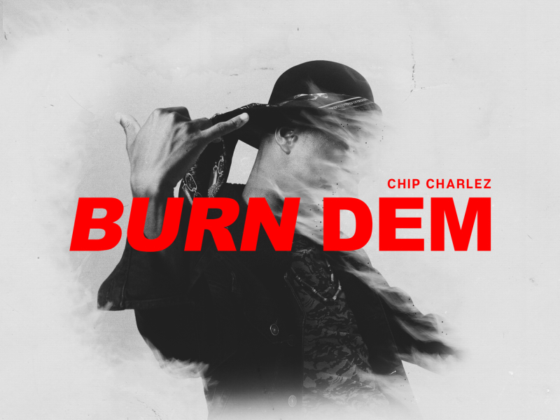 Burn Dem (Single)