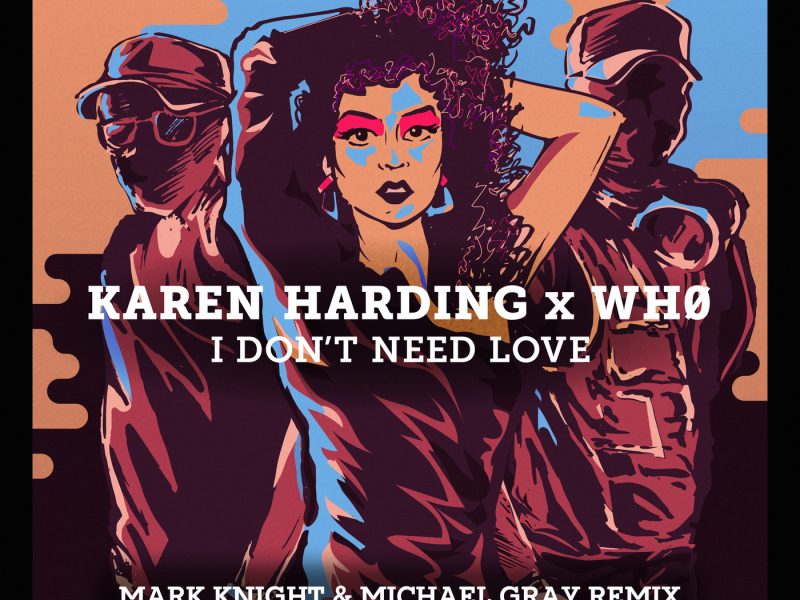 I Don't Need Love (Mark Knight & Michael Gray Remix)