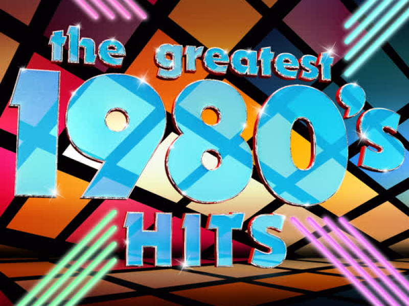 The Greatest 1980's Hits