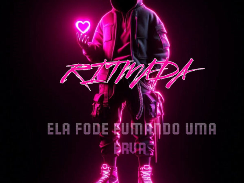 RITMADA ELA FODE FUMANDO UMA ERVA (Remix) (Single)
