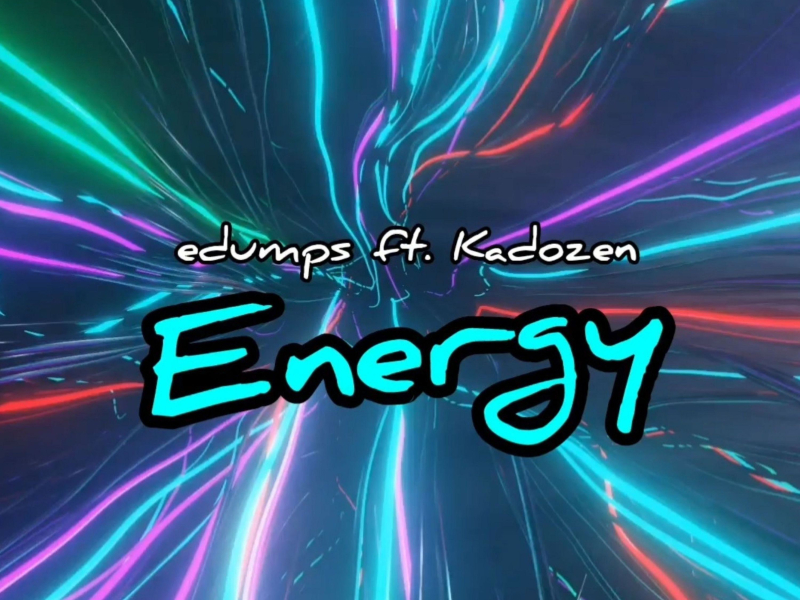 Energy (feat. Kadozen) (Single)