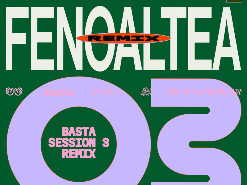 BASTA SESSION N°3 (fenoaltea Remix) (Single)