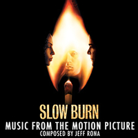 Slow Burn (Original Motion Picture Soundtrack)