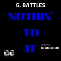 Nothin' to it (feat. B.G. Knocc Out)