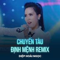 Chuyến Tàu Định Mệnh (Remix) (Single)