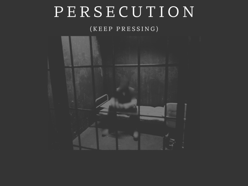 Persecution (Keep Pressing) (Single)