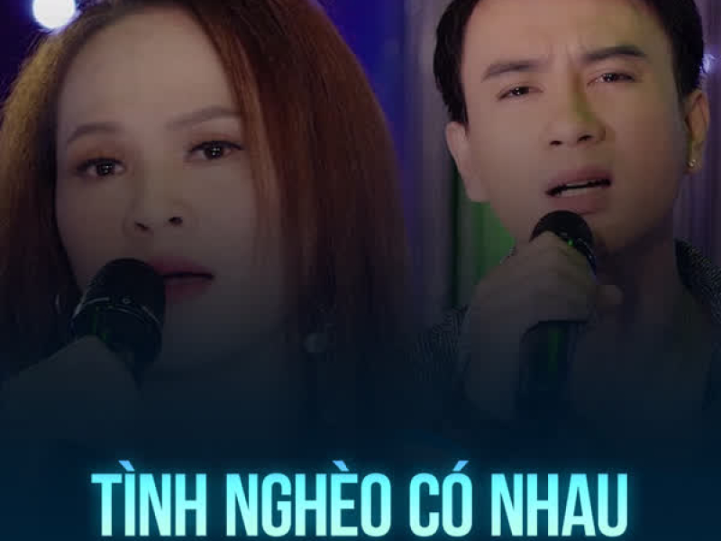 Tình Nghèo Có Nhau (Single)