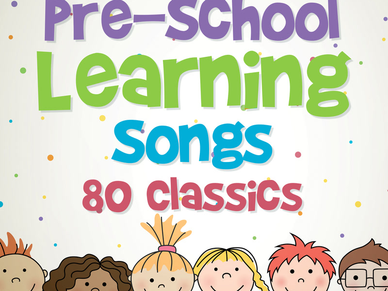 Pre-School Learning Songs (80 Classics)