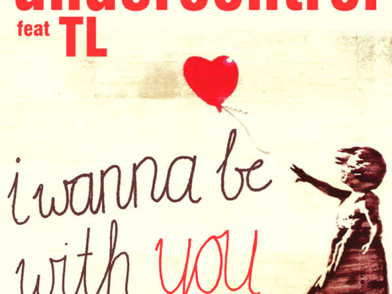 I Wanna Be With You