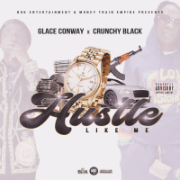 Hustle Like Me (feat. Crunchy Black) (Single)