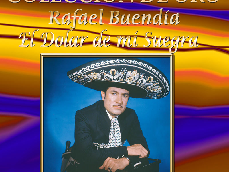 Coleccíon De Oro, Vol. 2: El Dólar De Mi Suegra