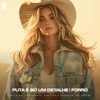 PUTA É SÓ UM DETALHE FORRÓ (Single)