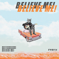 BELIEVE ME!