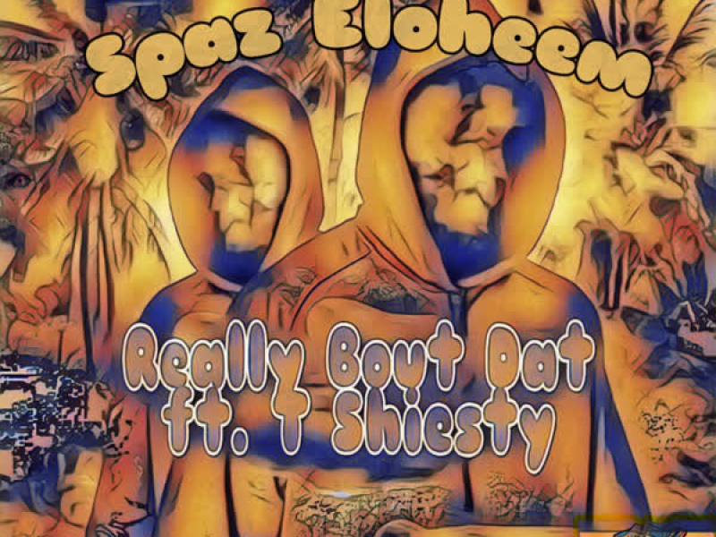 Really Bout That (Single)