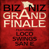 Grand Finale (Feat. Loco, Swings & San E) (Single)