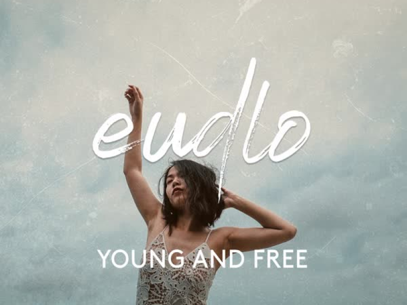 Young And Free (Single)