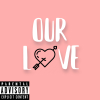 Our Love (Single)