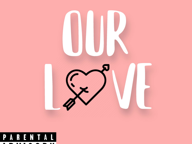 Our Love (Single)