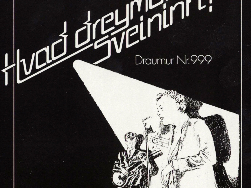 Hvað dreymdi sveininn? Draumur nr. 999