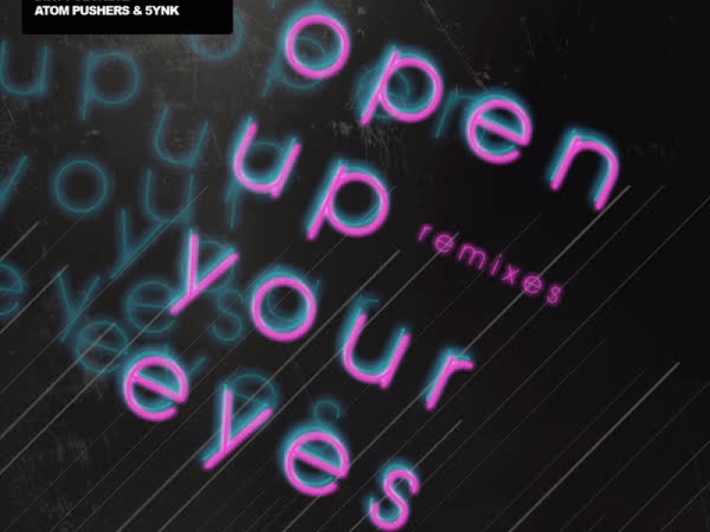 Open up Your Eyes Remixes