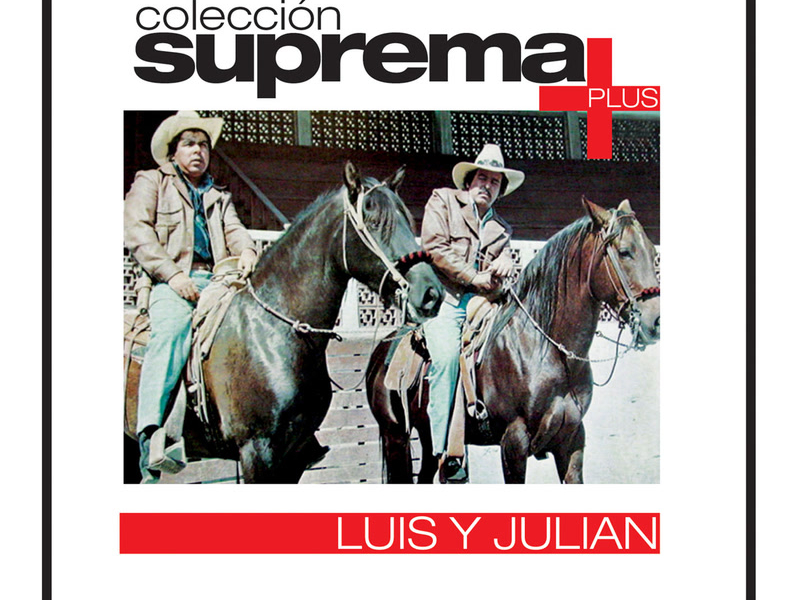 Coleccion Suprema Plus- Luis Y Julian