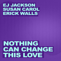 Nothing Can Change This Love (Single)