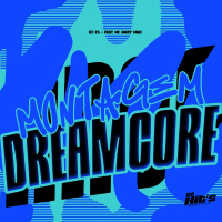 Montagem DreamCore (Single)