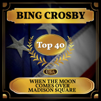 When the Moon Comes Over Madison Square (Billboard Hot 100 - No 27) (Single)